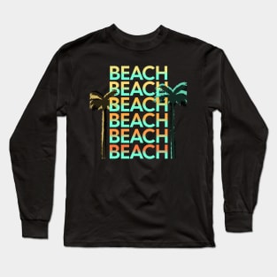 Beach Summer Vibes Long Sleeve T-Shirt